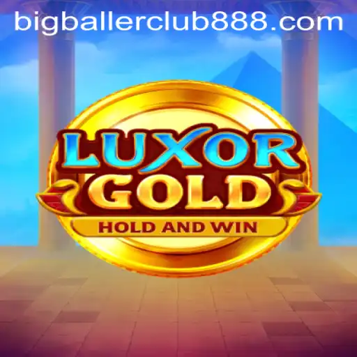 Discover LuxorGold: The Thrilling Adventure of the Big Baller Club