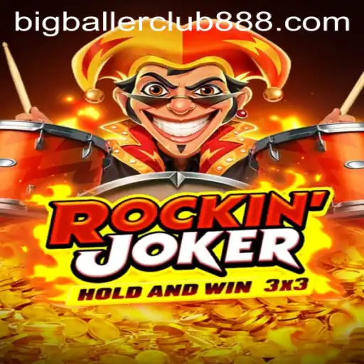 RockinJoker: Embark on a Thrilling Adventure with Big Baller Club